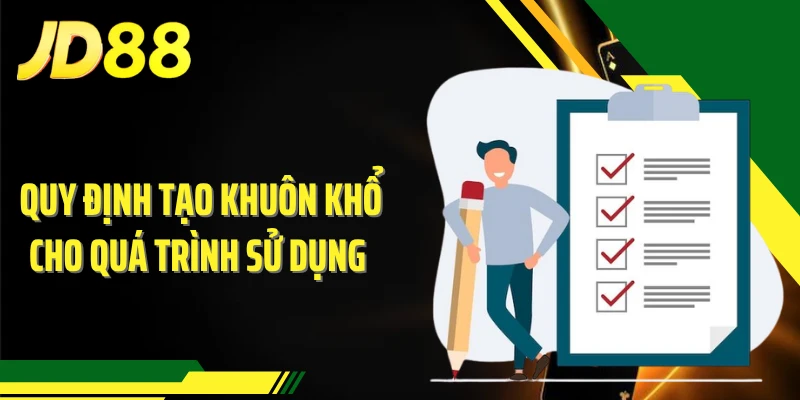 Quy định tạo khuôn khổ cho quá trình sử dụng